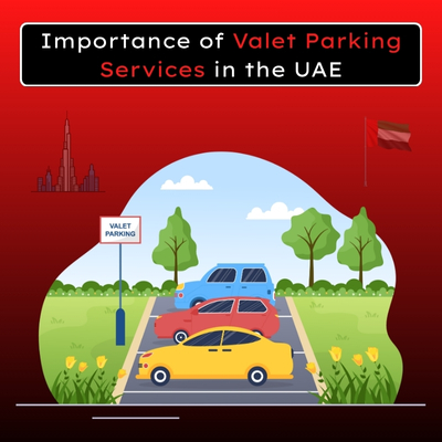 Importance of Valet Parking Services in the UAE