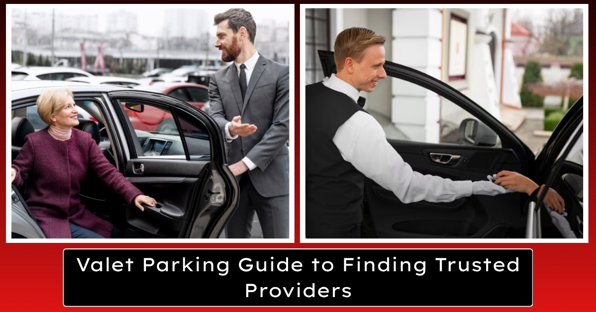 Valet Parking Guide to Findings Trusted Providers