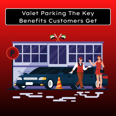Valet Parking The Key Benefits Customers Get